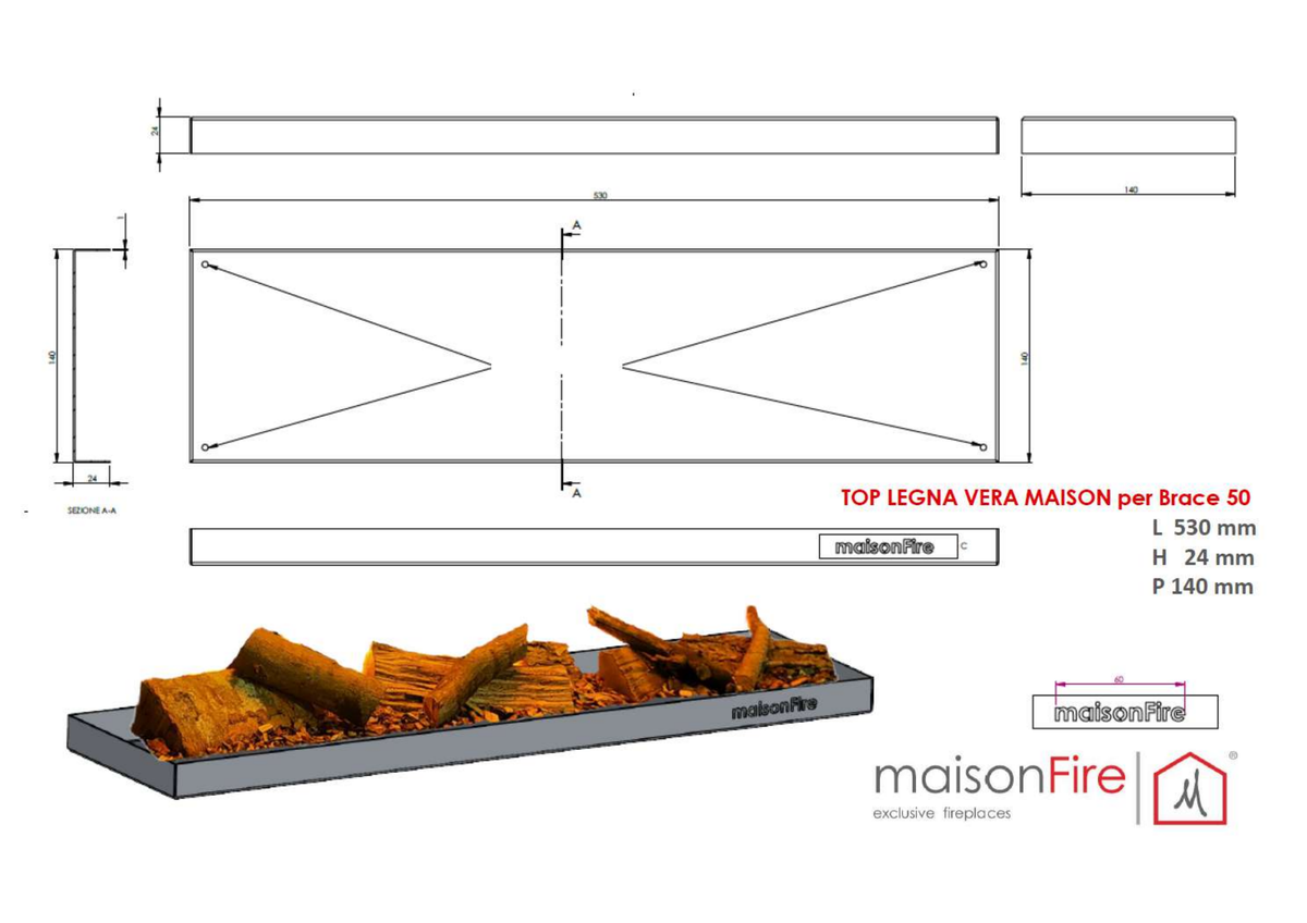 Top Legna Vera Maison per Brace 50 - Scheda tecnica ufficiale maisonFire