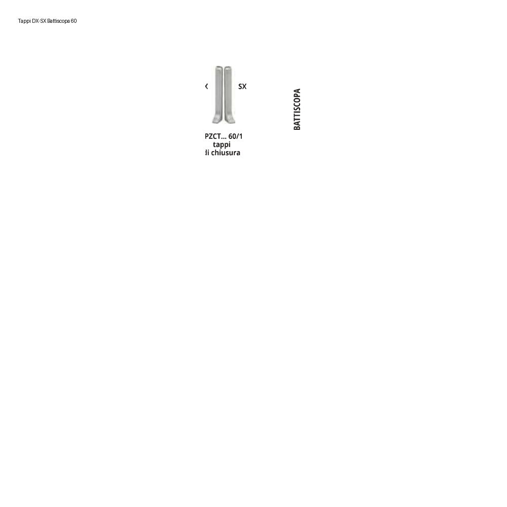 Tappi DX SX Battiscopa 60 Progress Profiles