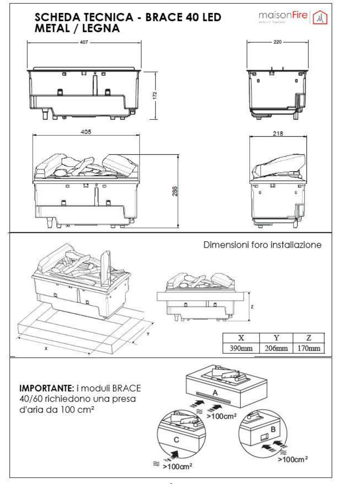 Camino elettrico ad acqua Modulo Brace 40 Legna maisonFire - Scheda tecnica ufficiale maisonFire